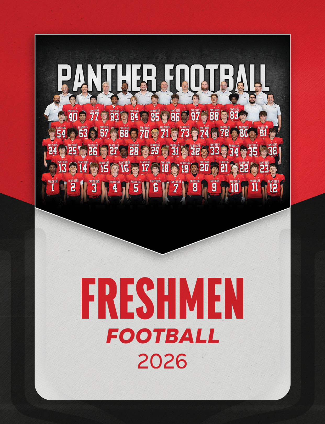 A large group of people wearing red football jerseys and white shirts pose together under the text Panther Football with the words Freshmen Football 2026 below them on a red, black, and white background. Description generated by AI