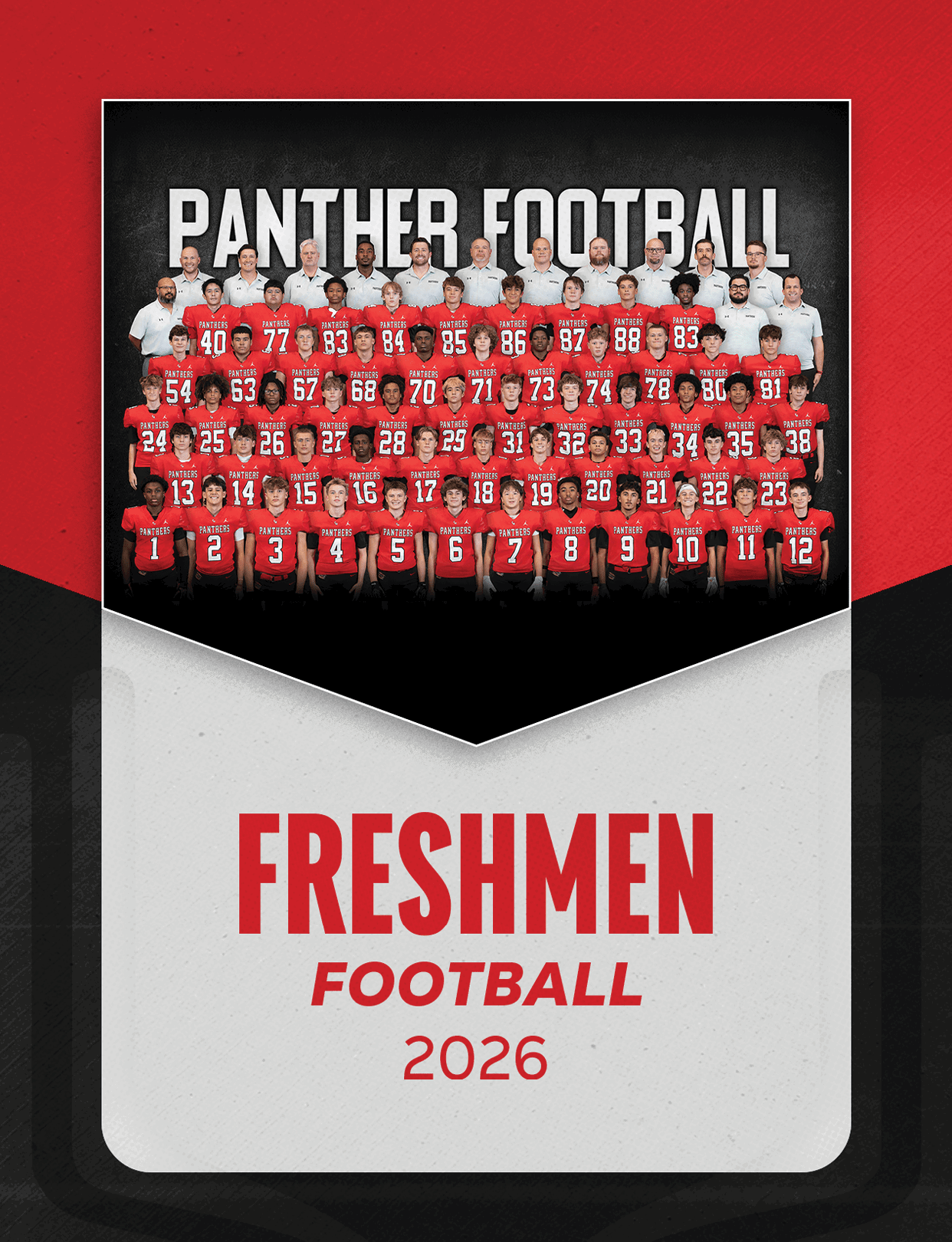 A large group of people wearing red football jerseys and white shirts pose together under the text Panther Football with the words Freshmen Football 2026 below them on a red, black, and white background. Description generated by AI