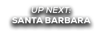 up next: SANTA BARBARA