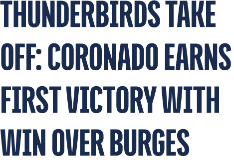 Thunderbirds Take Off: Coronado Earns First Victory with Win Over Burges