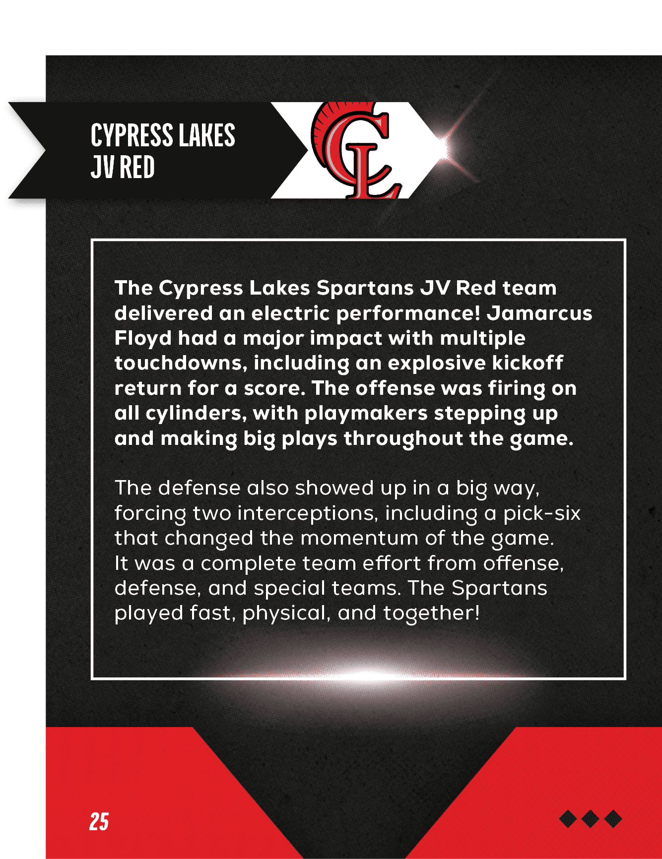 25 ,The Cypress Lakes Spartans JV Red team delivered an electric performance! Jamarcus Floyd had a major impact with ...