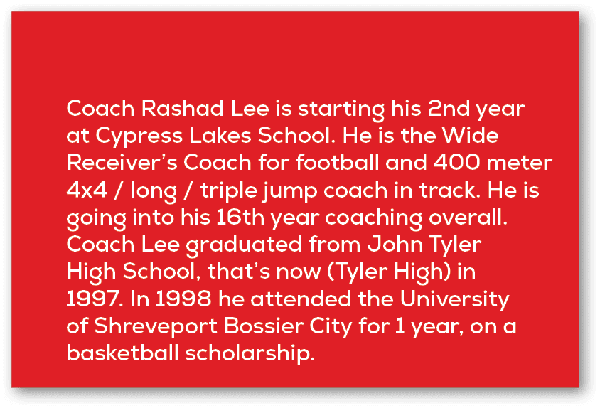 Coach Rashad Lee is starting his 2nd year at Cypress Lakes School. He is the Wide Receiver’s Coach for football and 4...