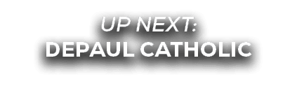 UP NEXT: depaul catholic
