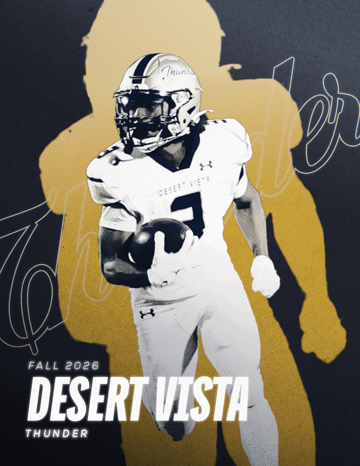 A person in a football uniform holding a football is running with a stylized shadow and the text Desert Vista Thunder Fall 2025 in the background. Description generated by AI