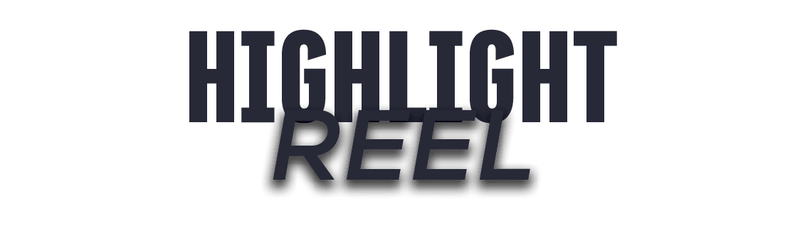 REEL,HIGHLIGH