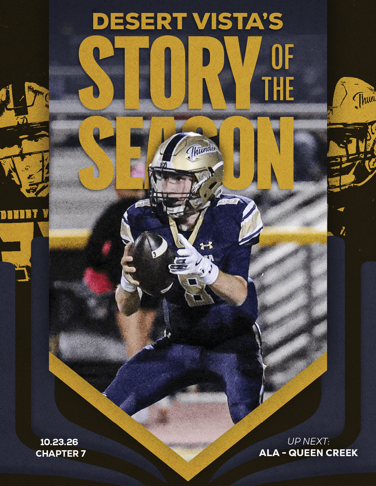 A person in a football uniform and helmet is holding a football in a ready-to-throw position with bold text above reading Desert Vista's Story of the Season. Description generated by AI