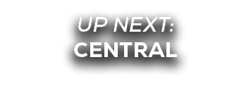 UP NEXT: central