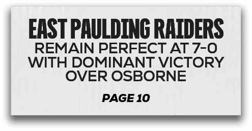 page 10,east paulding raiders remain perfect at 7 0 with dominant victory over osborn