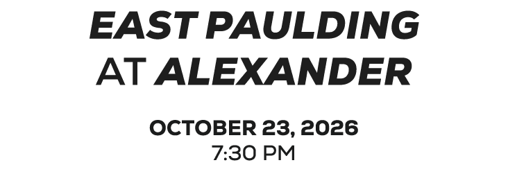 east paulding at alexander october 23, 2026 7:30 pm