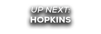 UP NEXT: hopkins