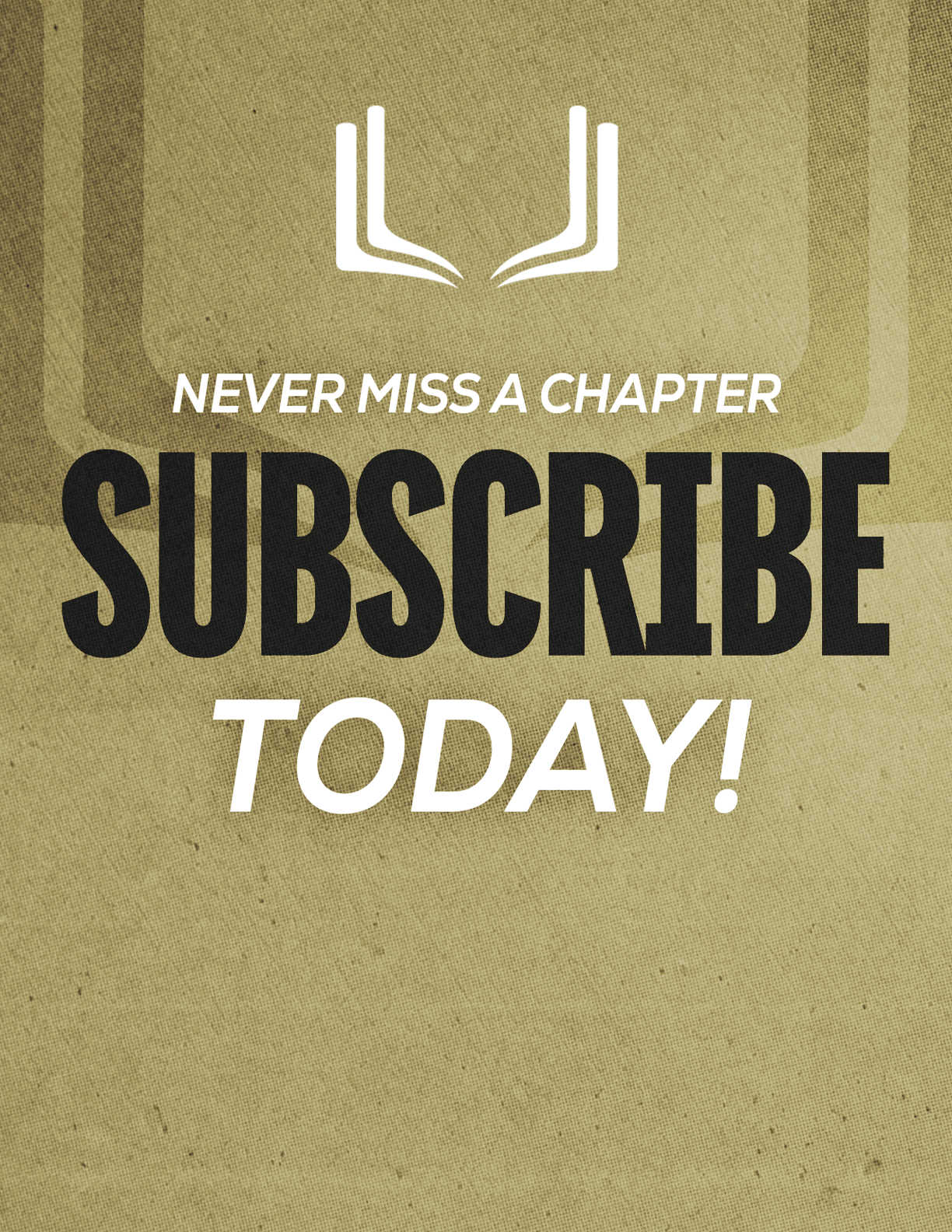 A purple and red sign that says “Never Miss a Chapter Subscribe Today!". Description generated by AI