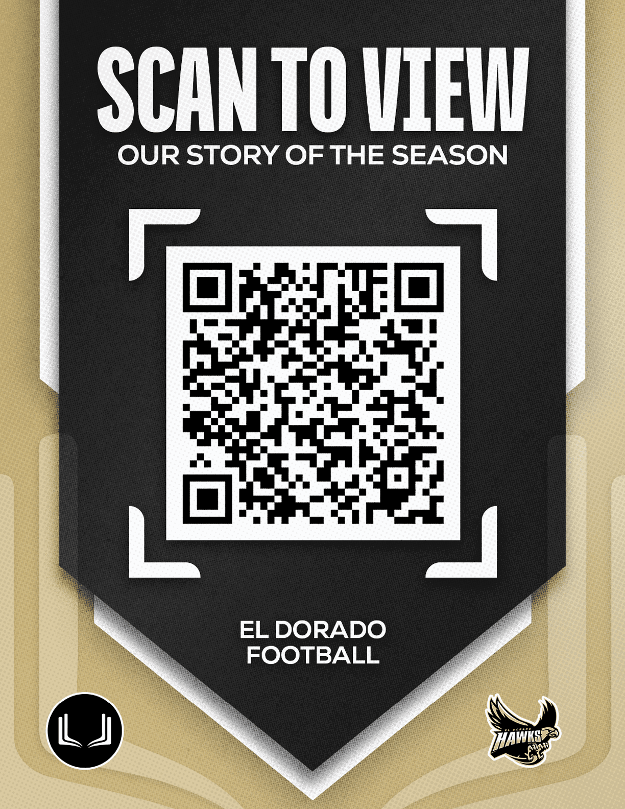 A black banner with white text reads scan to view our story of the season above a QR code and the words El Dorado Football with two small logos at the bottom corners. Description generated by AI