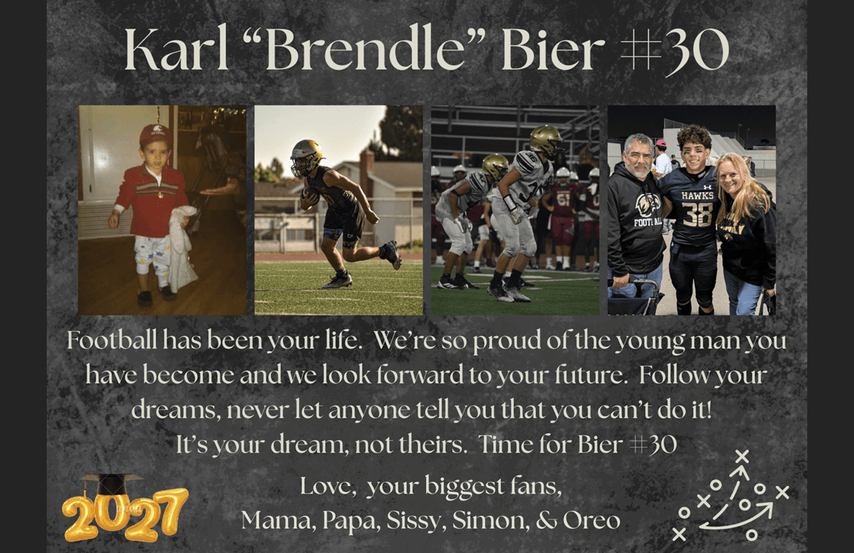 Four photos show a child in casual clothes, a child running in football gear, a group of players in football uniforms on a field, and three people smiling in football-themed clothing with a message expressing pride and encouragement for Karl “Brendle" Bier #30. Description generated by AI