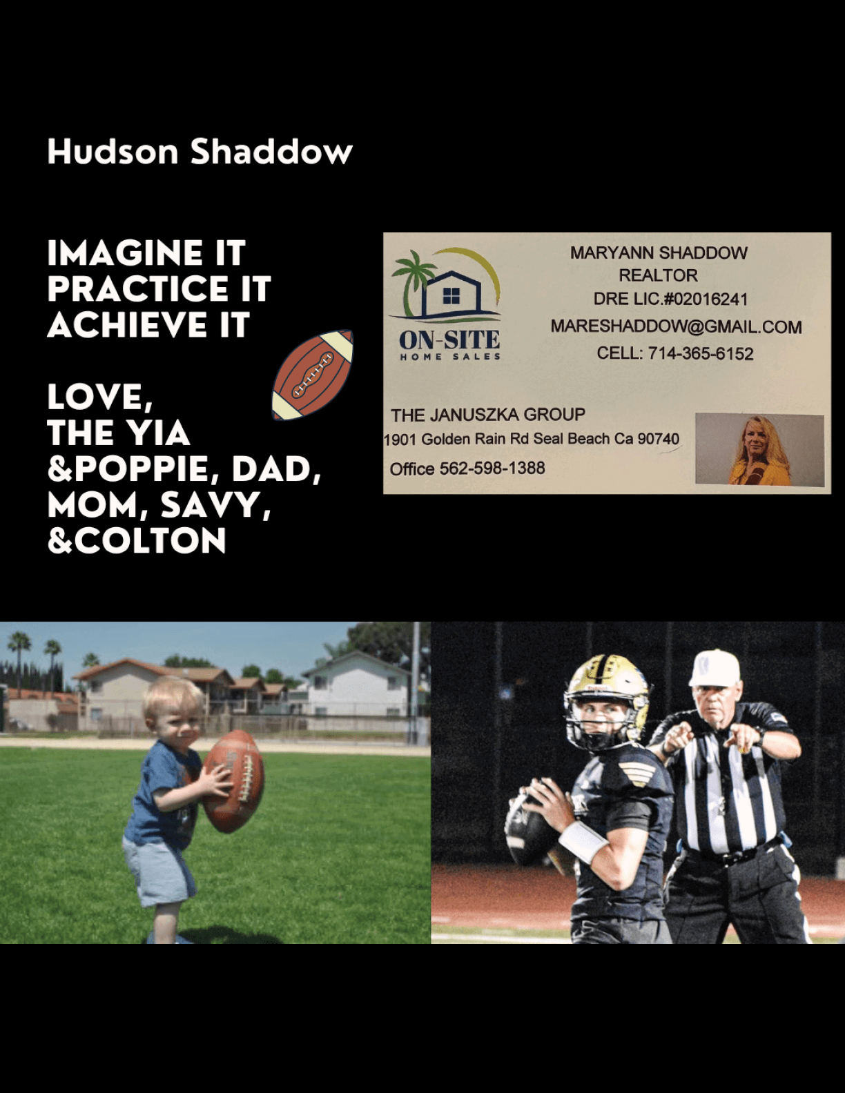 A collage shows a business card for a realtor named Maryann Shaddow, a message encouraging Hudson Shaddow to imagine, practice, and achieve, and two photos of children playing football, one holding a football on a grassy field and the other preparing to throw a football on a lit sports field with a referee behind. Description generated by AI