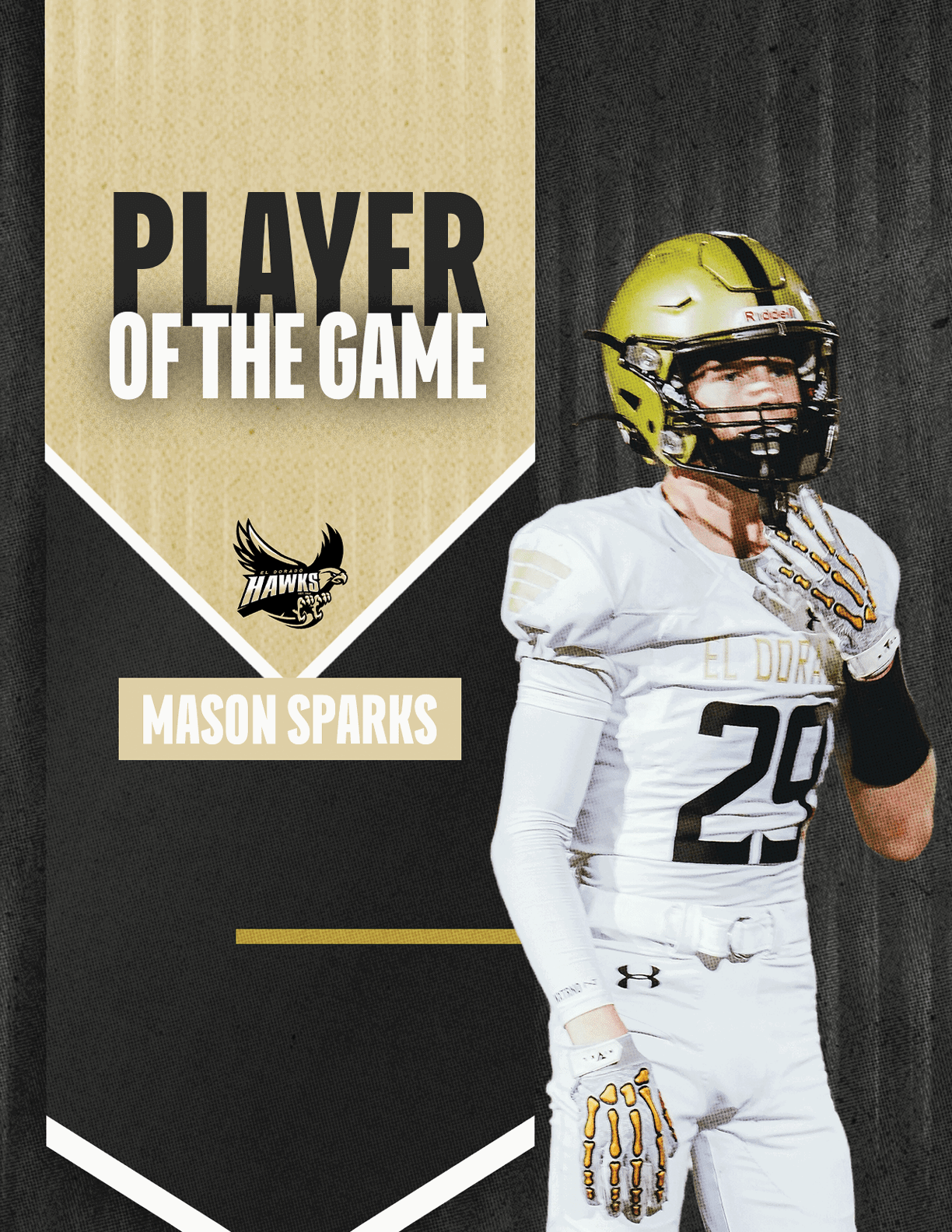 A person in a white football uniform with a gold helmet stands next to a graphic that reads Player of the Game Mason Sparks with a hawk logo. Description generated by AI