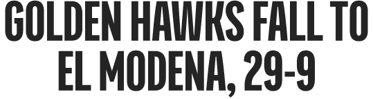 Golden Hawks Fall to El Modena, 29 9
