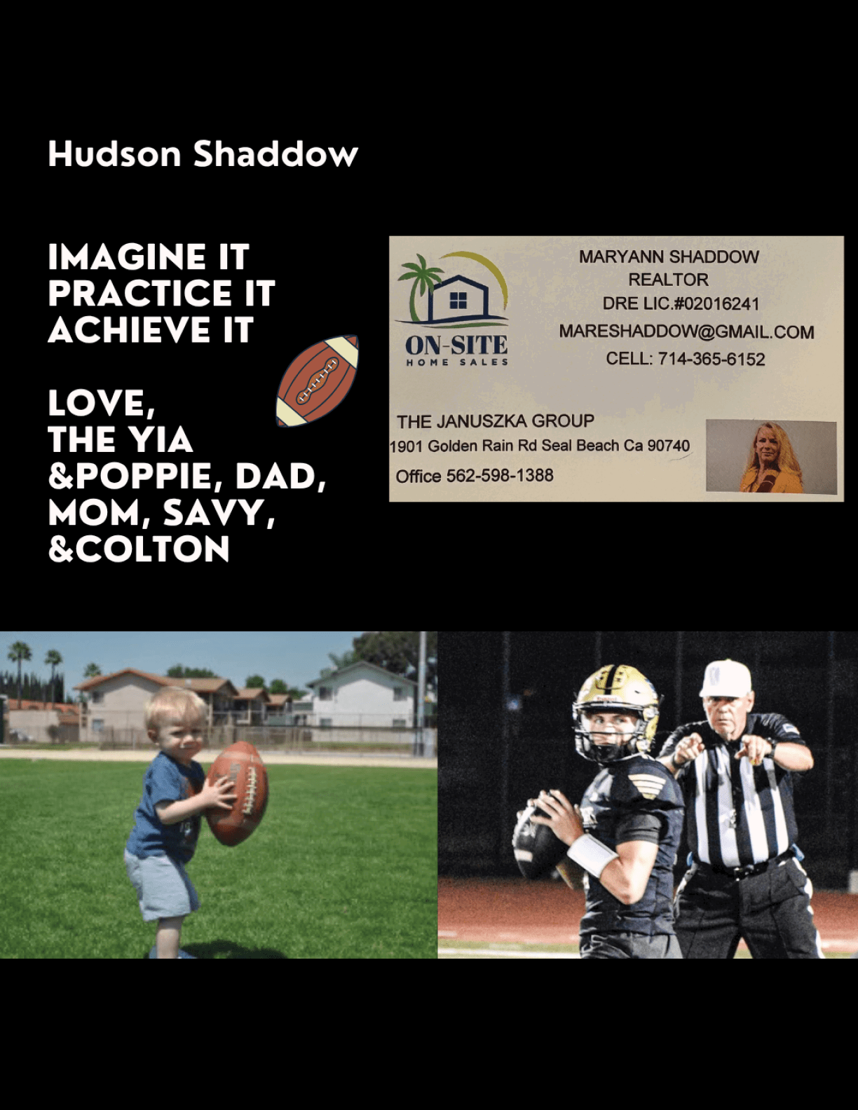 A collage shows a business card for a realtor named Maryann Shaddow, a message encouraging Hudson Shaddow to imagine, practice, and achieve, and two photos of children playing football, one holding a football on a grassy field and the other preparing to throw a football on a lit sports field with a referee behind. Description generated by AI