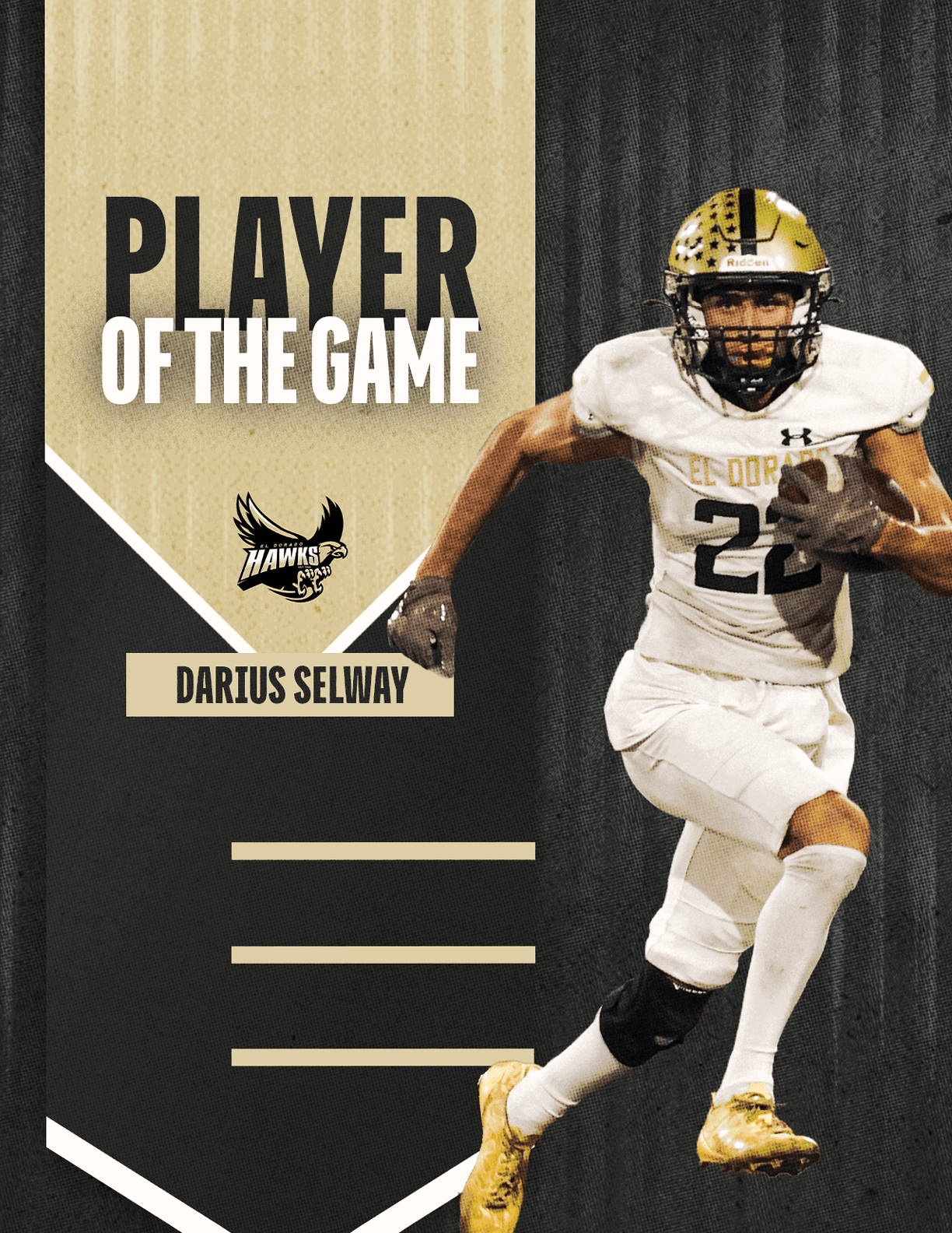 An athlete wearing a white football uniform with the number 22 and a gold helmet is running with a football, accompanied by text that reads Player of the Game and the name Darius Selway. Description generated by AI