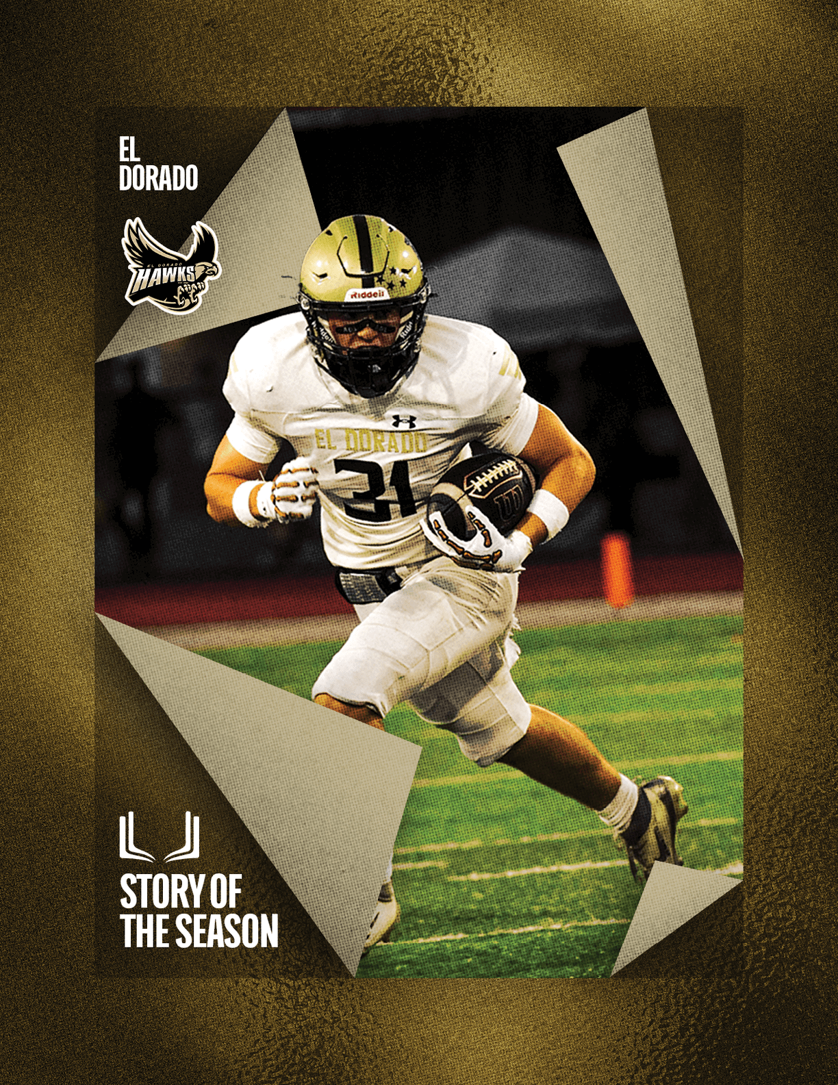 An athlete wearing a white and gold football uniform is running on a field while holding a football, with a graphic design framing the action and text reading “El Dorado" and "Story of the Season." Description generated by AI
