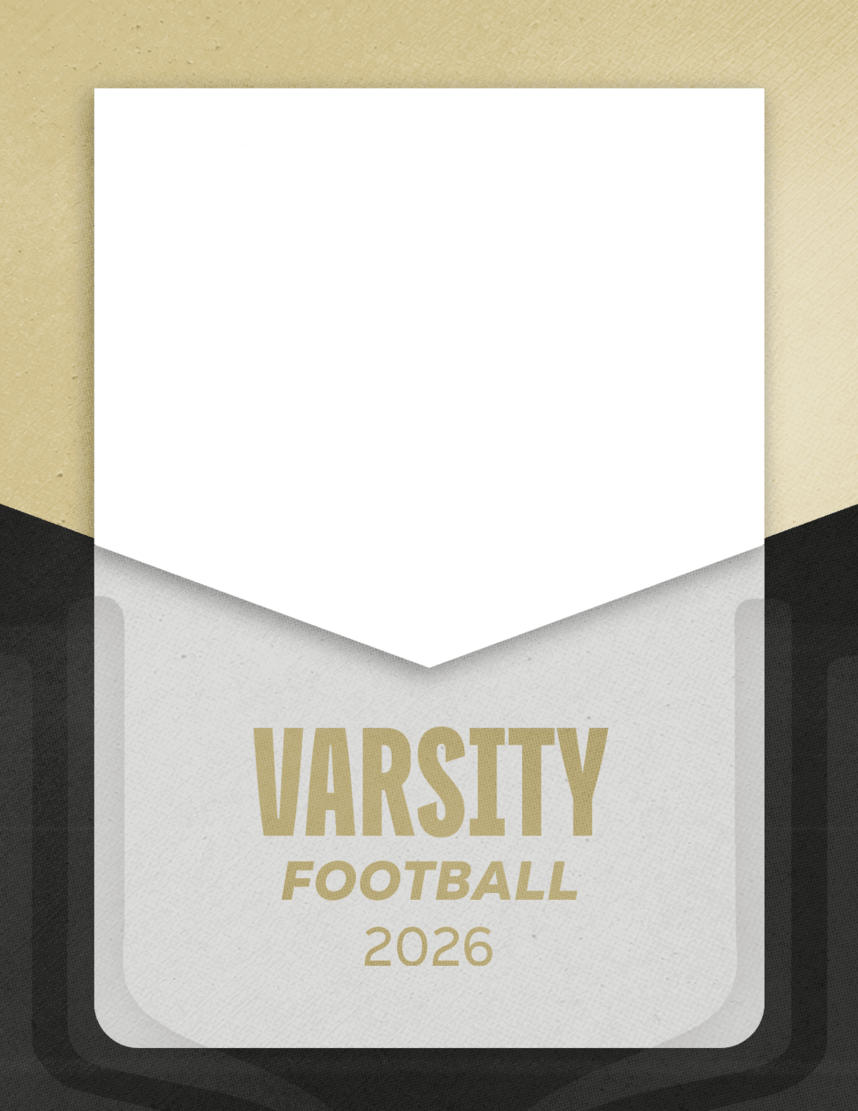 A stylized graphic resembling an open envelope with the text “VARSITY FOOTBALL 2026" in bold and italicized gold lettering on a gray and white background. Description generated by AI