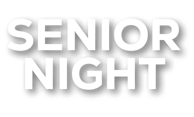 SENIOR NIGHT