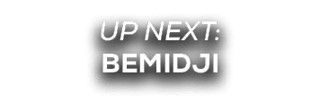 UP NEXT: bemidji