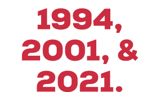 1994, 2001, & 2021.