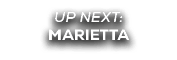 UP NEXT: marietta