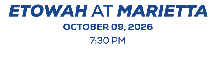 etowah at marietta october 09, 2026 7:30 PM
