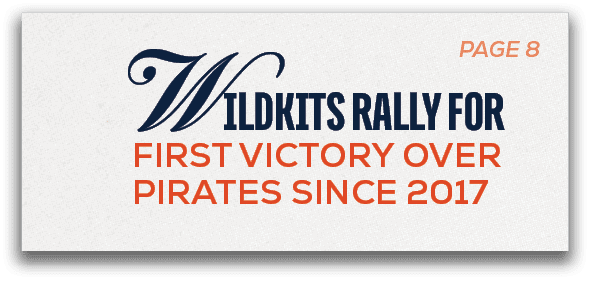 PAGE 8 ,Wildkits rALLY FOR First VICTORY Over Pirates Since 201