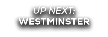 UP NEXT: westminster
