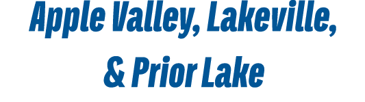 Apple Valley, Lakeville, & Prior Lake