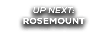 UP NEXT: rosemount