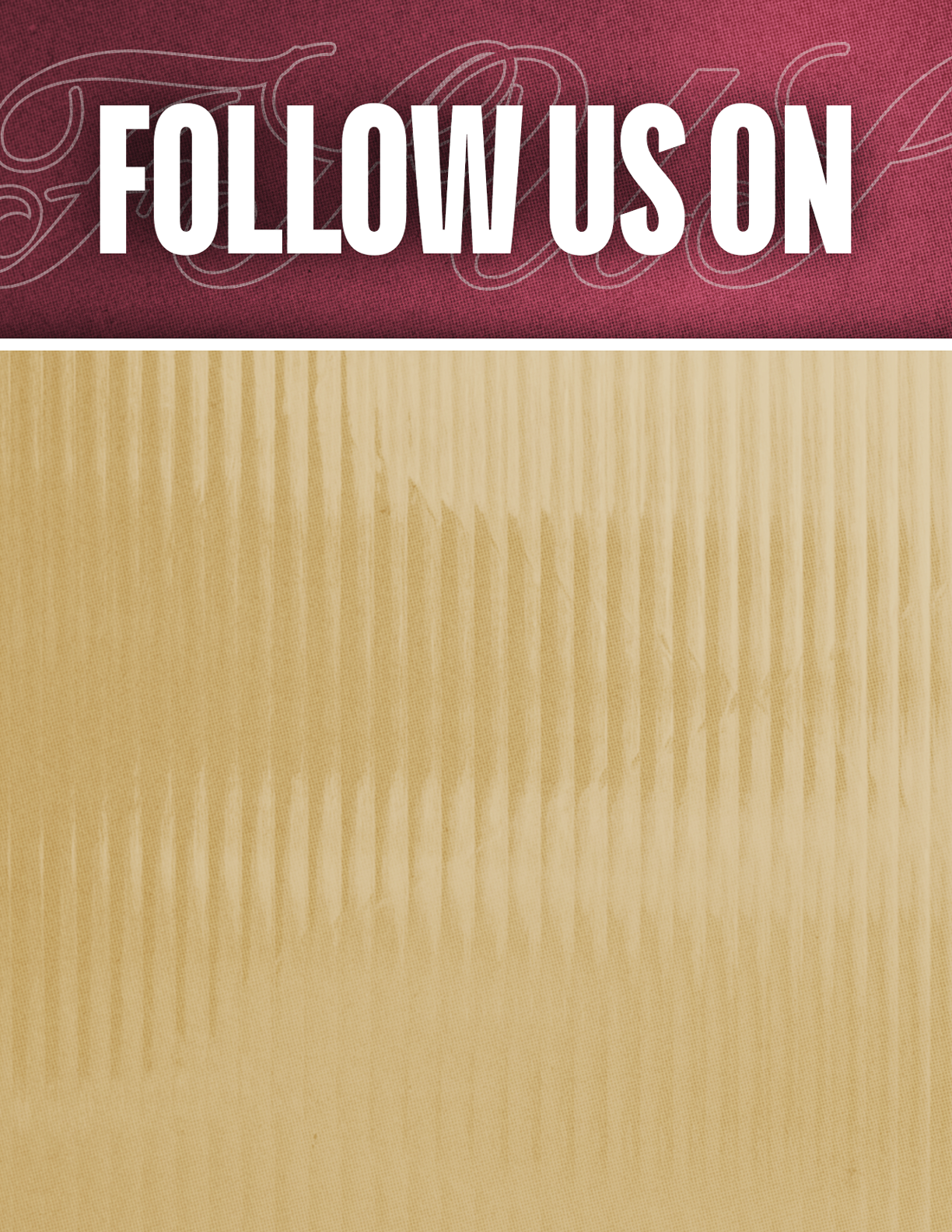 The image features bold white text saying “FOLLOW US ON" against a textured maroon background with faint decorative script. Description generated by AI