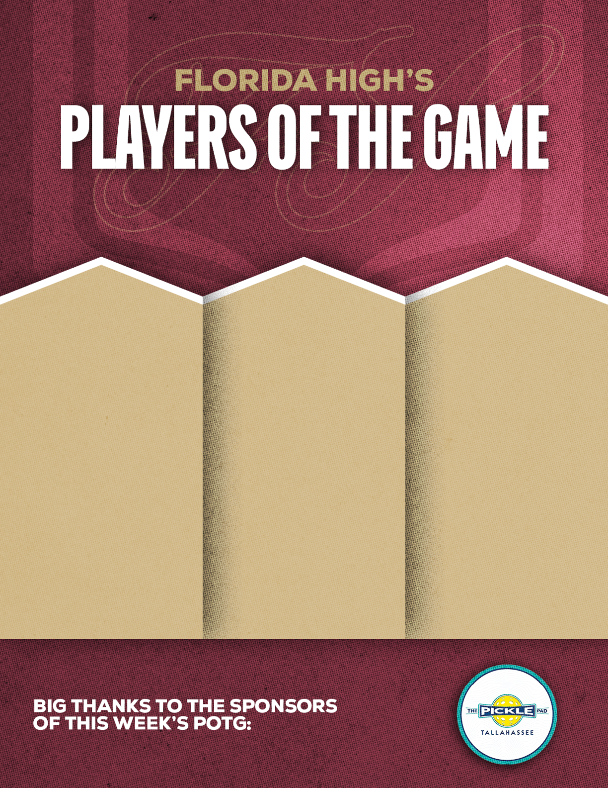 A maroon and beige graphic with the text Florida High's Players of the Game and a thank you to sponsors featuring a small logo in the bottom right corner. Description generated by AI