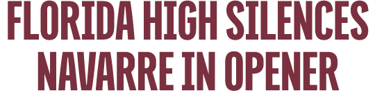 Florida High Silences Navarre in Opener