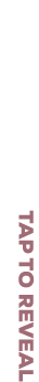 TAP TO REVEAL