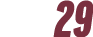 29 
