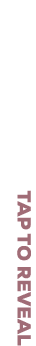 TAP TO REVEAL