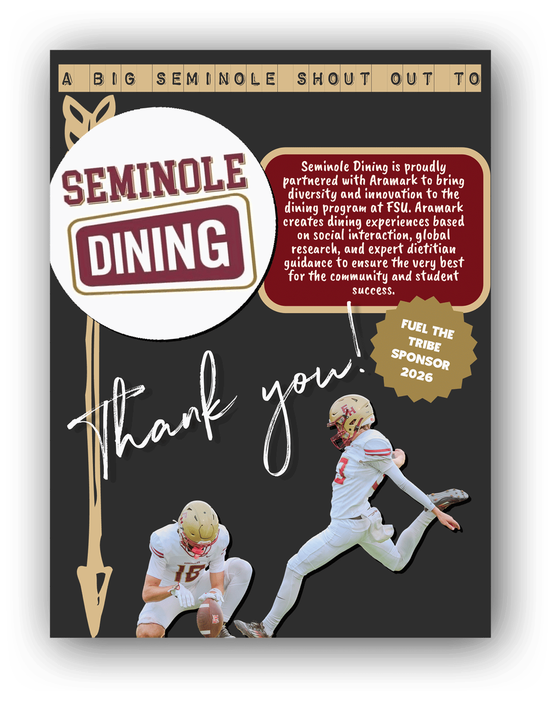 Two people in football uniforms are shown with one preparing to kick a ball and the other holding it, alongside a Seminole Dining logo and a message thanking Seminole Dining for partnering with Aramark to support diversity and innovation at FSU. Description generated by AI