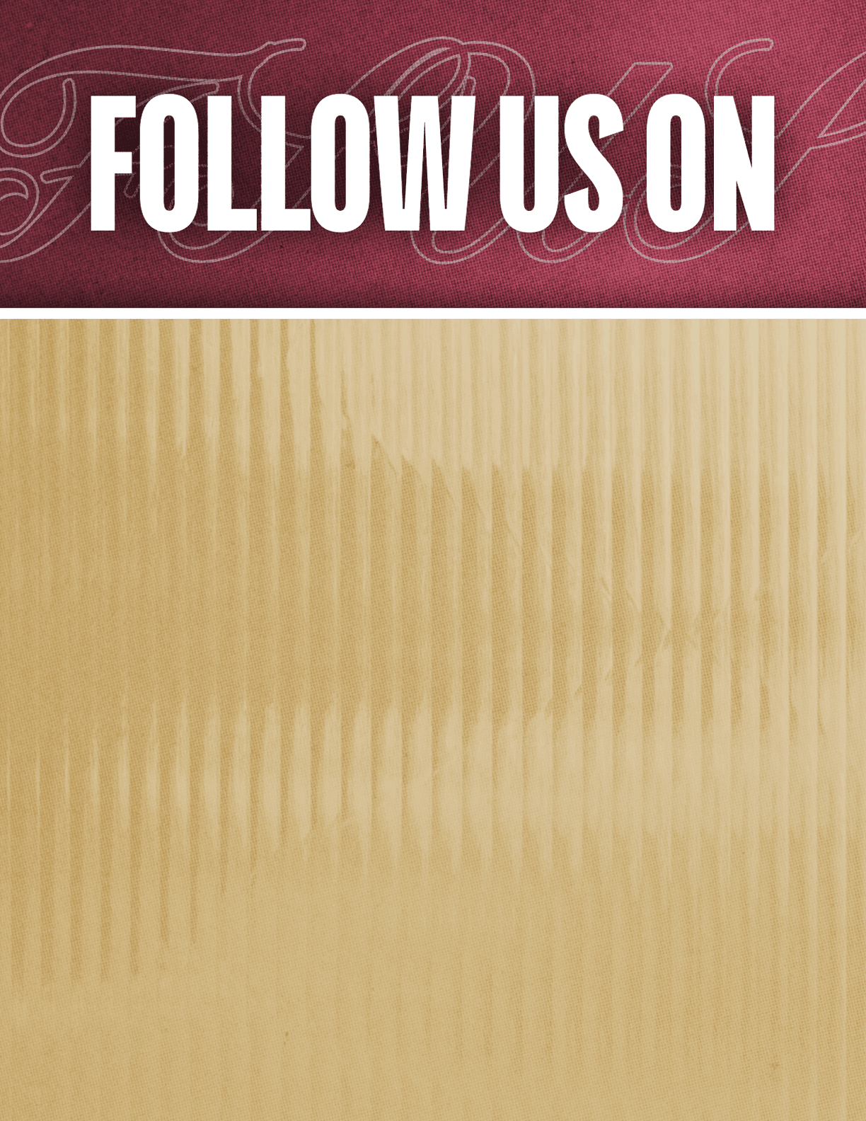 The image features bold white text saying “FOLLOW US ON" against a textured maroon background with faint decorative script. Description generated by AI