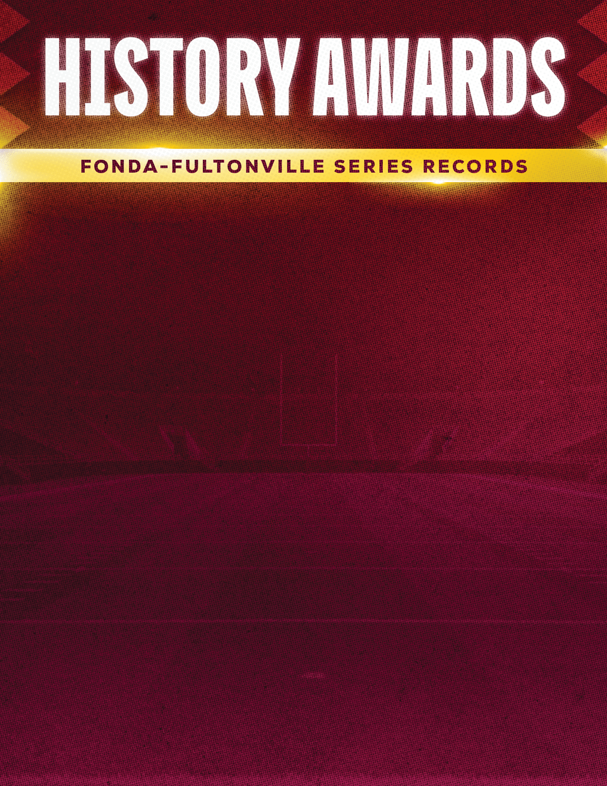 History Awards text in bold white letters on a red and yellow gradient background with the subtitle Fonda-Fultonville Series Records in smaller yellow text. Description generated by AI