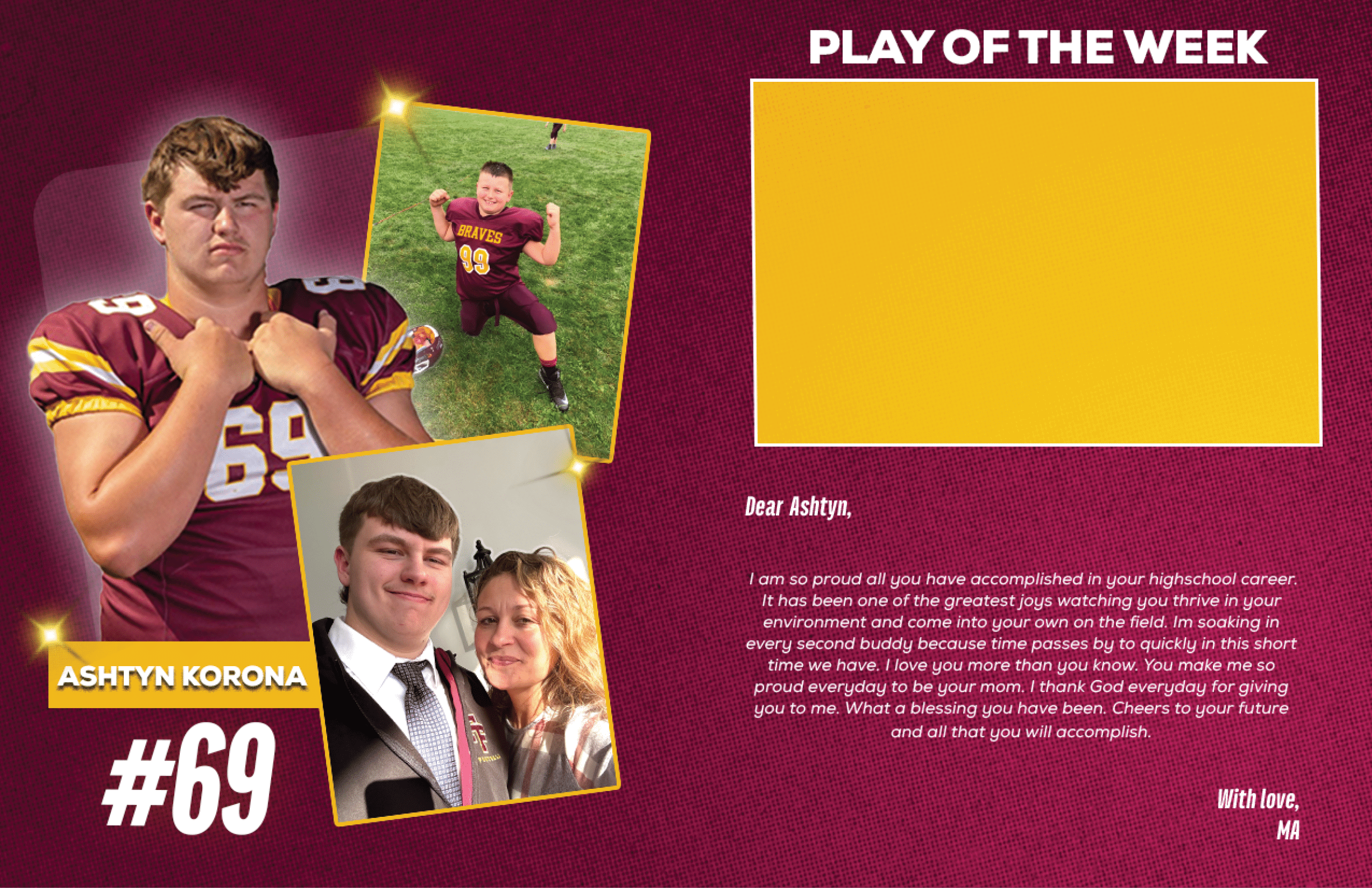 A sports-themed collage features a person in a maroon and gold football uniform with the number 69, alongside two smaller photos of the same person, one in casual sportswear and the other dressed formally with another person, accompanied by a letter titled “Play of the Week" expressing pride in their achievements. Description generated by AI