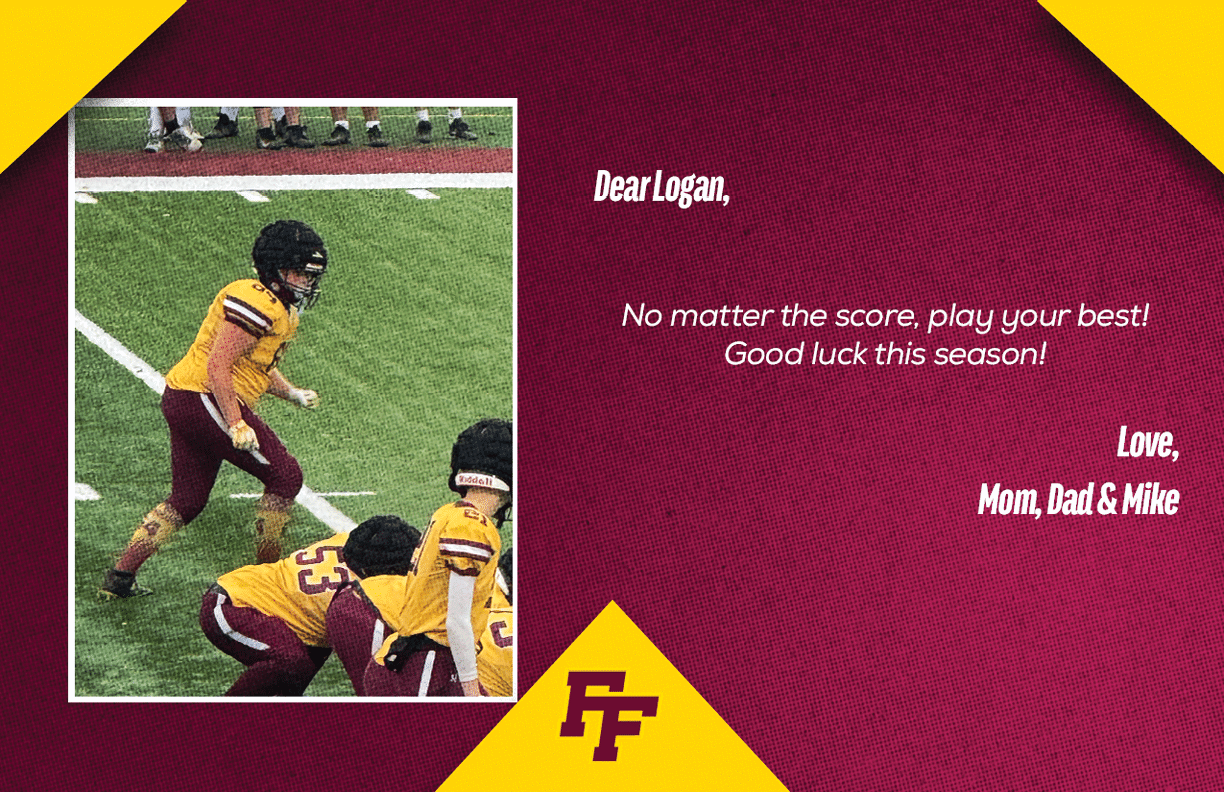 A sports card features a photo of people in yellow and maroon football uniforms on a field alongside a motivational message wishing Logan good luck for the season from Mom, Dad, and Mike. Description generated by AI