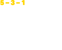 5 – 3 – 1 John West Bob DiCaprio Jim DiCaprio Bob Myers Bill Knowlton