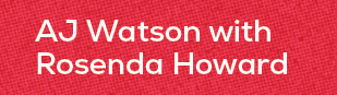 AJ Watson with Rosenda Howar