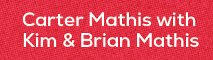 Carter Mathis with Kim & Brian Mathi