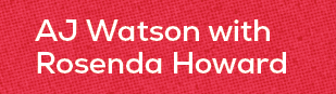 AJ Watson with Rosenda Howar