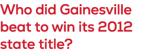 Who did Gainesville beat to win its 2012 state title?