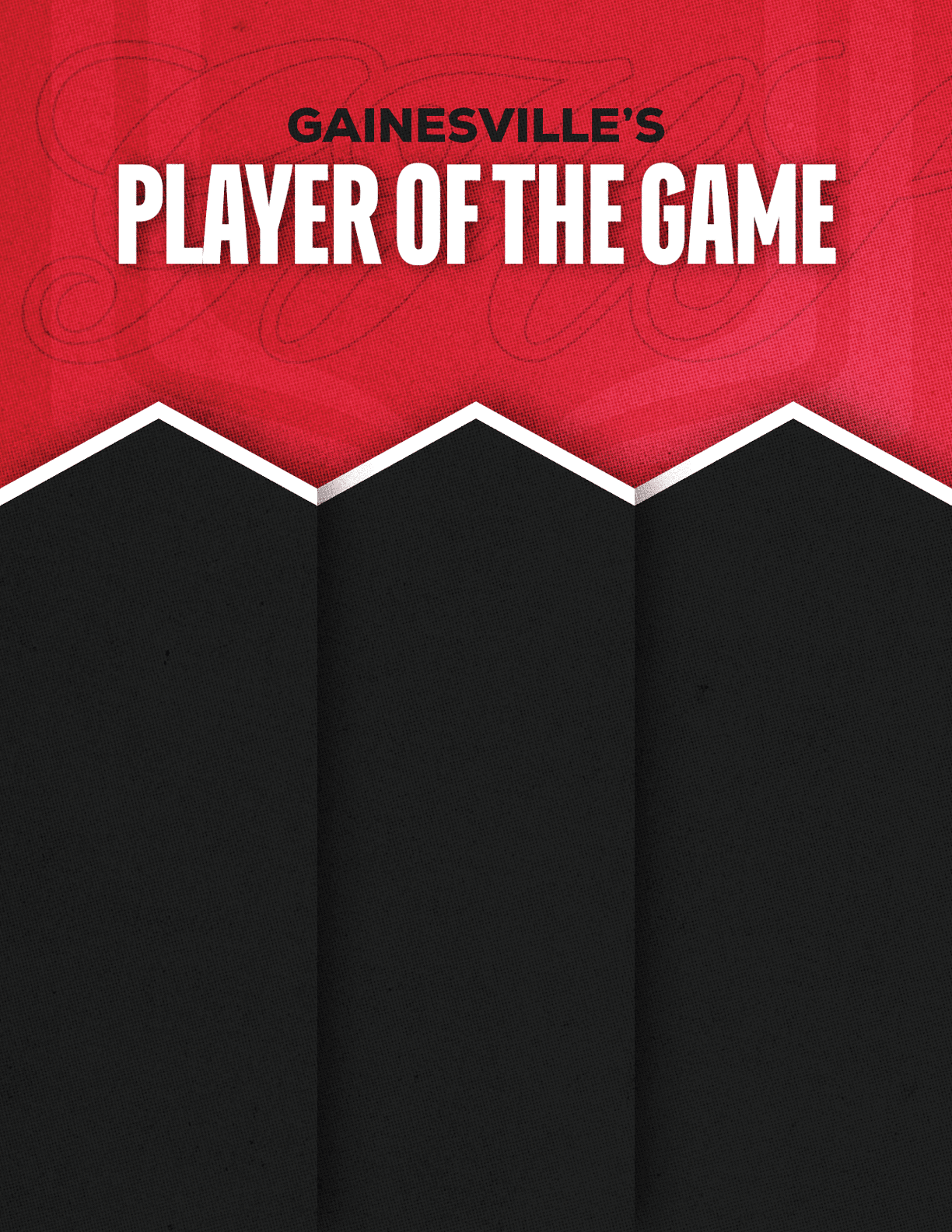 Gainesville's Player of the Game text is displayed in bold white and black letters on a red and black background with a white zigzag border. Description generated by AI